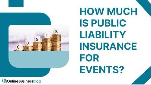 How Much Is Public Liability Insurance For A One Off Event Online Business Blog