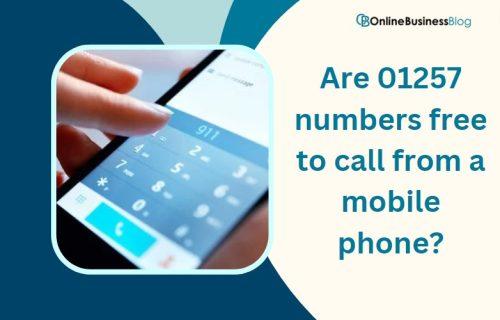 Are 01257 numbers free to call from a mobile phone
