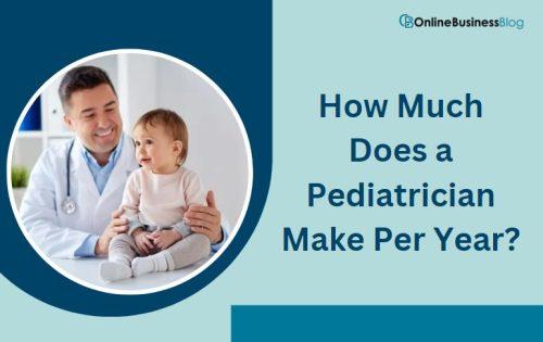 how much does a pediatrician make